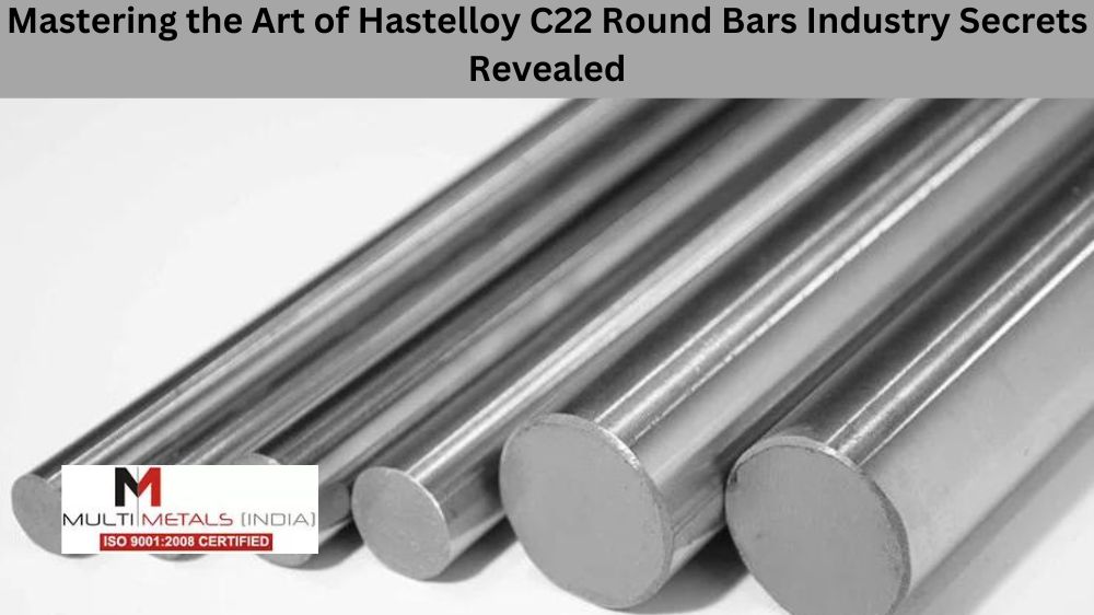 Hastelloy C22 Round Bars